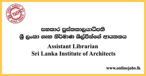 Assistant Librarian - Sri Lanka Institute of Architects