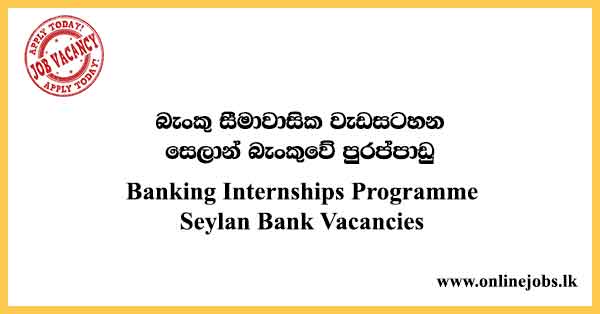 Banking Internships Programme Seylan Bank Vacancies