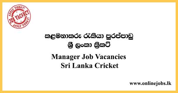 Manager Job Vacancies Sri Lanka Cricket