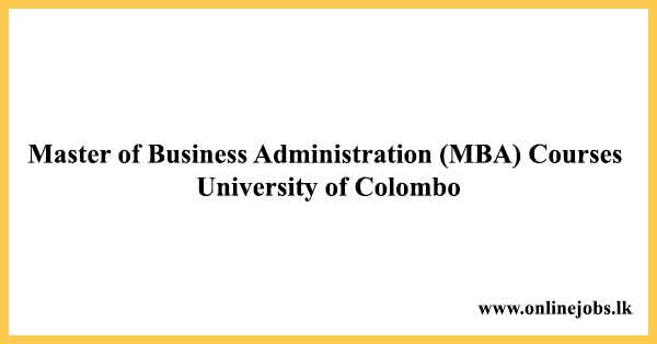 Master of Business Administration (MBA) Weekday Programme (2023-25) - University of Colombo Courses