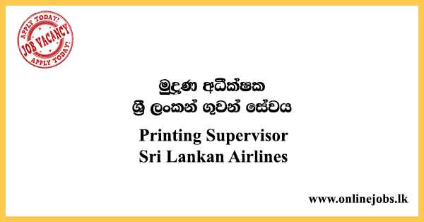 Printing Supervisor Sri Lankan Airlines